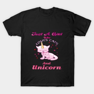 Just a girl who loves cats and unicorns T-Shirt